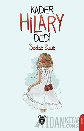 Kader Hilary Dedi Sedat Bulut