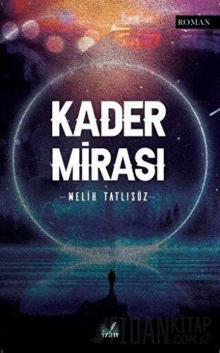 Kader Mirası Melih Tatlısöz