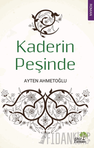 Kaderin Peşinde Ayten Ahmetoğlu