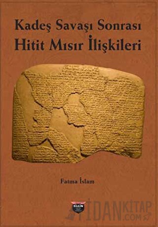 Kadeş Savaşı Sonrası Hitit-Mısır İlişkileri Fatma İslam