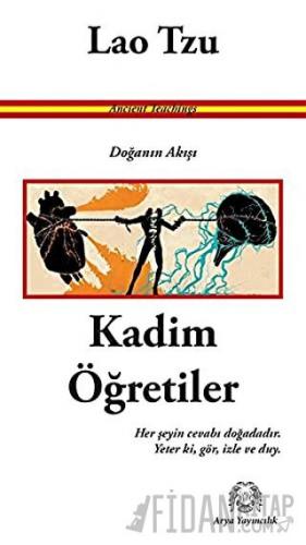 Kadim Öğretiler - Doğanın Akışı Lao Tzu