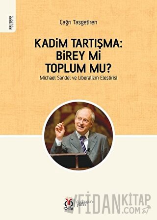 Kadim Tartışma: Birey mi, Toplum mu? Çağrı Taşgetiren