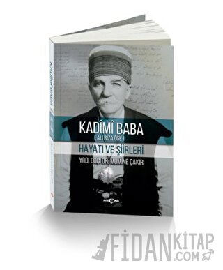 Kadimi Baba (Ali Rıza Öge) Mumine Çakır