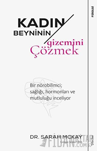 Kadın Beyninin Gizemini Çözmek Sarah Mckay