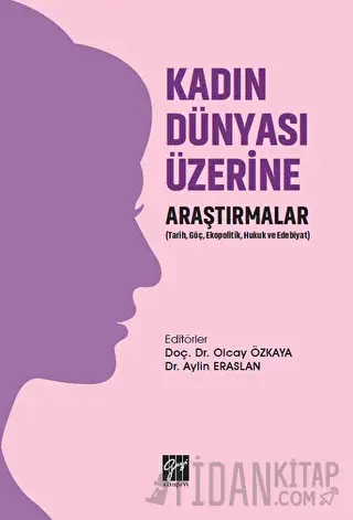 Kadın Dünyası Üzerine Araştırmalar Aylin Eraslan