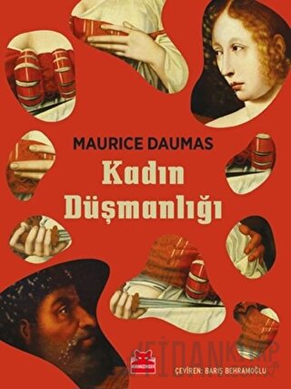 Kadın Düşmanlığı Maurice Daumas