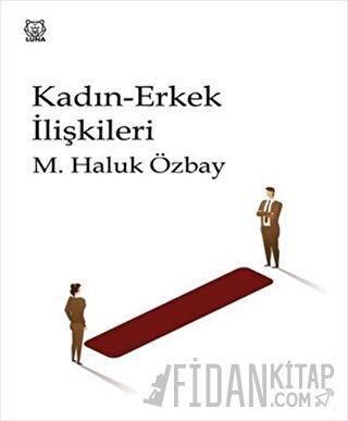 Kadın-Erkek İlişkileri M. Haluk Özbay