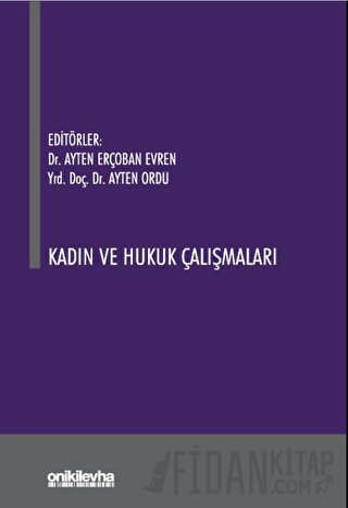 Kadın ve Hukuk Çalışmaları Ayten Erçoban Evren