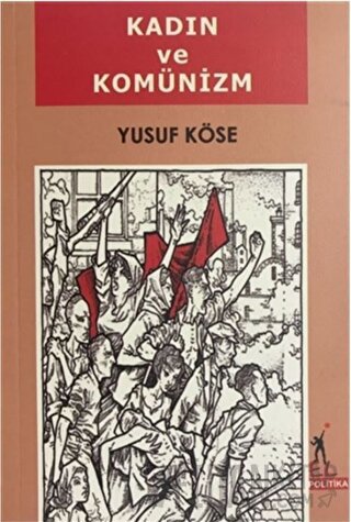 Kadın ve Komünizm Yusuf Köse