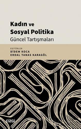 Kadın ve Sosyal Politika Güncel Tartışmaları Kolektif