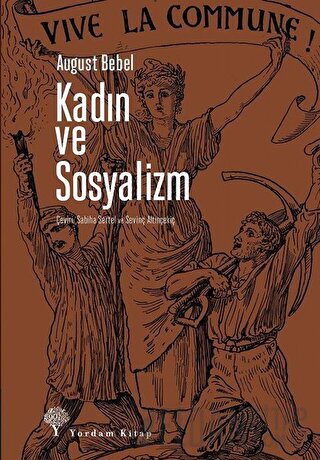 Kadın ve Sosyalizm August Bebel