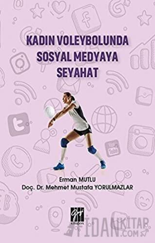 Kadın Voleybolunda Sosyal Medyaya Seyahat Erman Mutlu