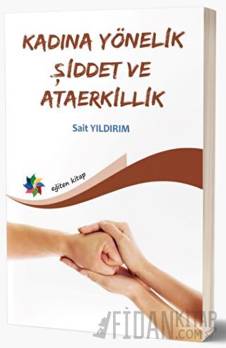 Kadına Yönelik Şiddet Ve Ataerkillik Sait Yıldırım