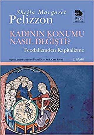 Kadının Konumu Nasıl Değişti? Sheila Margaret Pelizzon