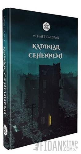 Kadınlar Cehennemi Mehmet Çalışkan