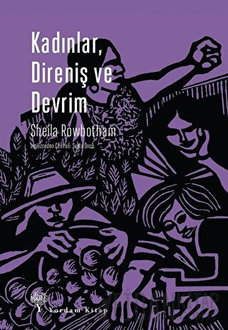 Kadınlar, Direniş ve Devrim Sheila Rowbotham