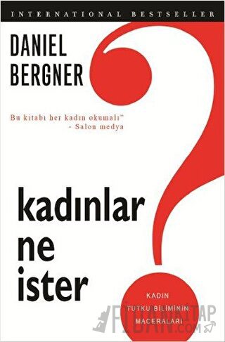 Kadınlar Ne İster? Daniel Bergner