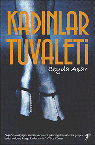 Kadınlar Tuvaleti Ceyda Aşar