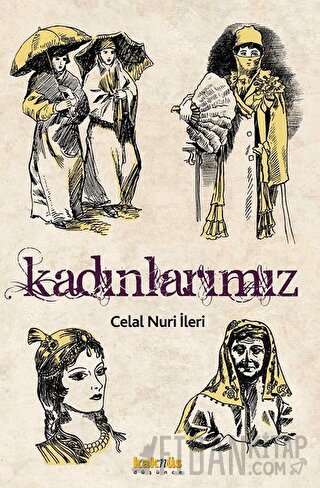 Kadınlarımız Celal Nuri İleri