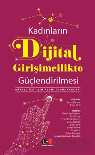 Kadınların Dijital Girişimcilikte Güçlendirilmesi Emel Birol