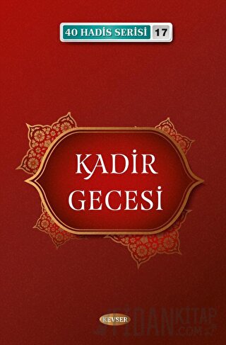 Kadir Gecesi - 40 Hadis Serisi 17 Musa Aydın