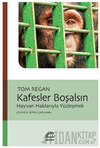 Kafesler Boşalsın Tom Regan