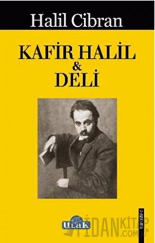 Kafir Halil ile Deli Halil Cibran