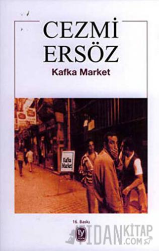 Kafka Market Cezmi Ersöz