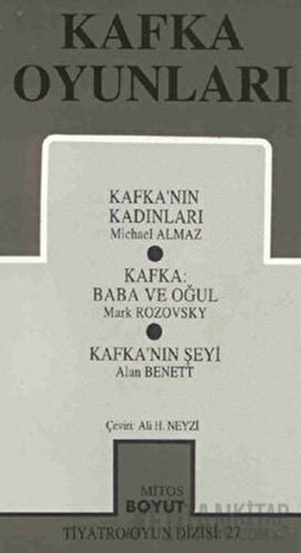 Kafka Oyunları Kafka’nın Kadınları / Baba ve Oğul / Kafka’nın Şeyi Mic