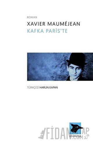 Kafka Paris'te Xavier Maumejean