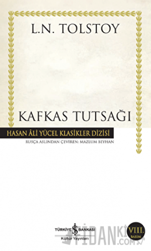 Kafkas Tutsağı Lev Nikolayeviç Tolstoy