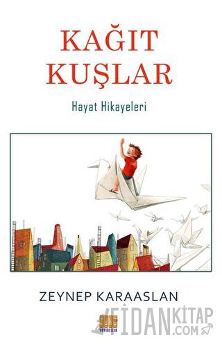 Kağıt Kuşlar Zeynep Karaaslan