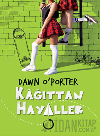 Kağıttan Hayaller Dawn O’Porter