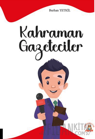 Kahraman Gazeteciler Burhan Yetkil