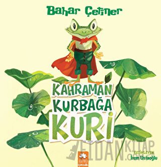 Kahraman Kurbağa Kuri Bahar Çetiner