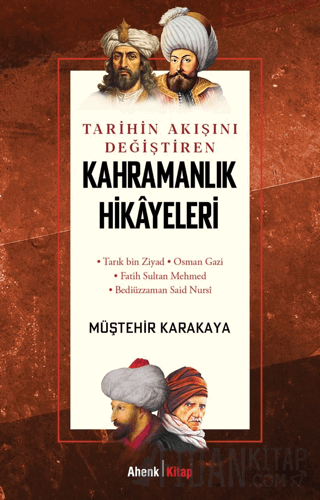 Kahramanlık Hikayeleri Müştehir Karakaya