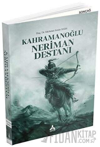 Kahramanoğlu Neriman Destanı Mehmet Emin Bars