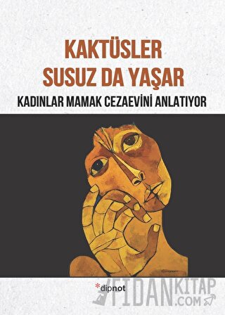 Kaktüsler Susuz da Yaşar Kolektif