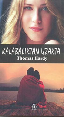 Kalabalıktan Uzakta Thomas Hardy