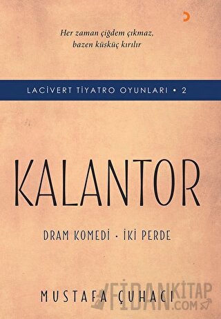 Kalantor - Lacivert Tiyatro Oyunları 2 Mustafa Çuhacı