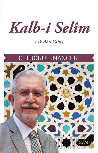 Kalb-i Selim Ömer Tuğrul İnançer