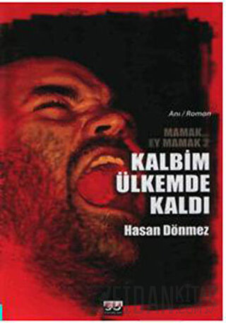 Kalbim Ülkemde Kaldı Hasan Dönmez