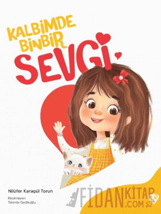 Kalbimde Binbir Sevgi Nilüfer Karagül Torun