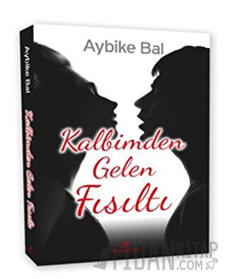 Kalbimden Gelen Fısıltı Aybike Bal