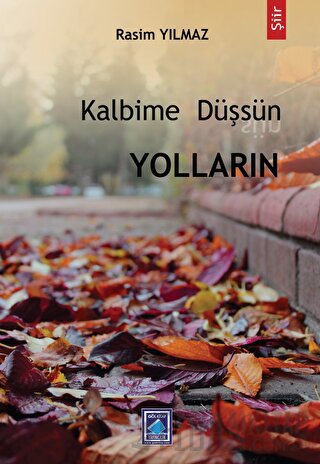 Kalbime Düşsün Yolların Rasim Yılmaz