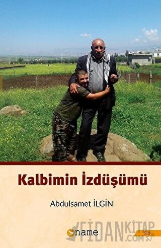 Kalbimin İzdüşümü Abdulsamet İlgin