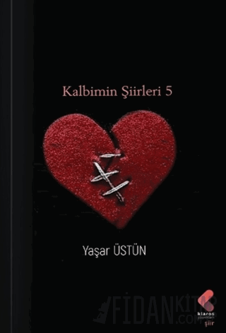 Kalbimin Şiirleri 5 Yaşar Üstün