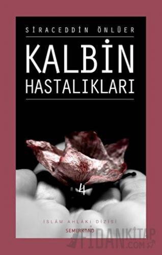 Kalbin Hastalıkları - 4 Siraceddin Önlüer