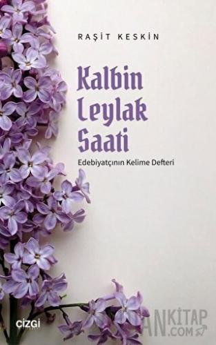 Kalbin Leylak Saati Raşit Kesin