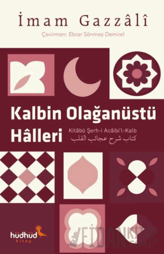 Kalbin Olağanüstü Halleri İmam Gazali